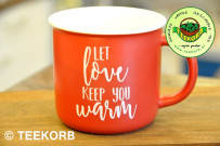 "Let Love Keep You Warm" Porzellanbecher
